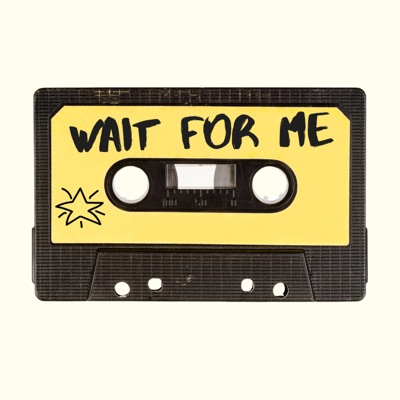 Wait For Me - Single