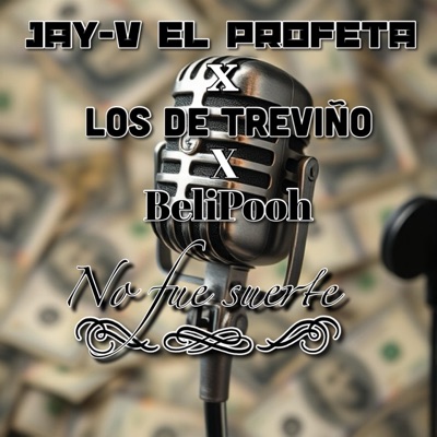 No fue suerte (feat. Los de Treviño & BeliPooh) - Single