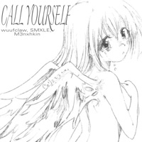 CALL YOURSELF (feat. wuufclaw, SMXLE & M3nxhkin) - Single - Bummy Records