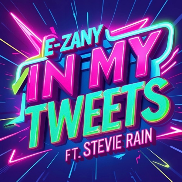 In My Tweets (feat. Stevie Rain)