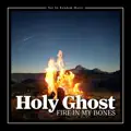 Holy Ghost Fire in My Bones