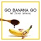 Ketchup, I Love You (feat. Dallas Kruse) - Go Banana Go! lyrics