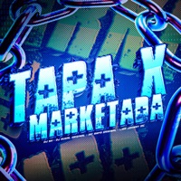 Tapa X Marketada - Single - MC Rafa Original & Lira Johnny Mc