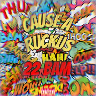 CAUSE A RUCKUS - Single