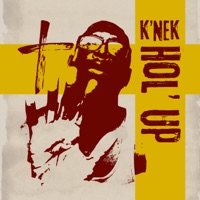Hol' Up - Single - K'nek