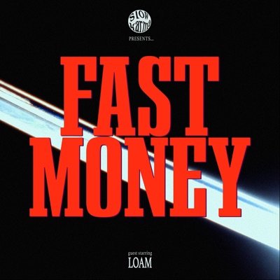 Fast Money (feat. Loam) - Single
