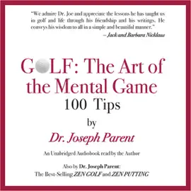 GOLF: The Art of the Mental Game: 100 Classic Golf Tips (Unabridged)