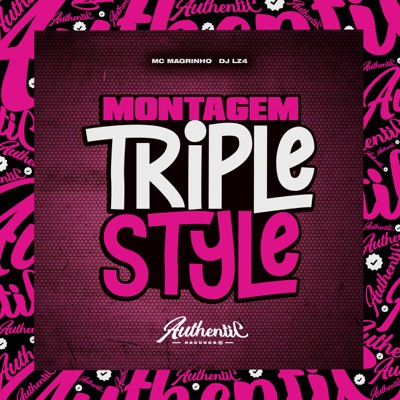 Montagem Triple Style (feat. Mc Magrinho) - Single