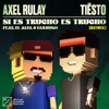 Si Es Trucho Es Trucho (feat. El Alfa & Farruko) [Tiësto Extended Remix] - Single