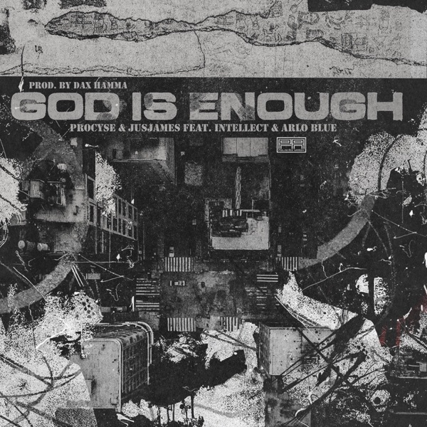 God Is Enough (feat. iNTELLECT & Arlo Blue) - Single