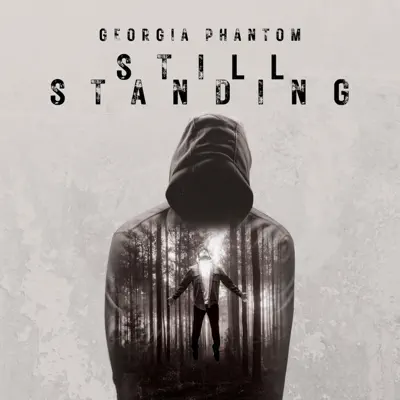 Listen to Still Standing by Georgia Phantom