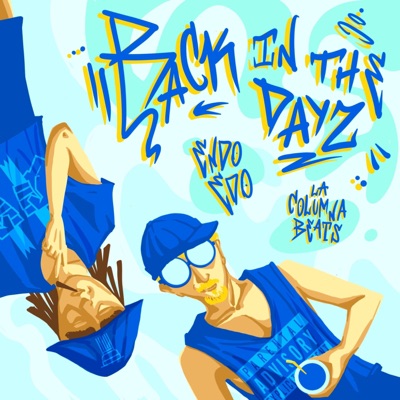 BACK IN THE DAYZ (feat. LA COLUMNA BEATS, Edo ill-bambino & DOBLE BARRA) - Single