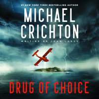Drug of Choice - Michael Crichton writing as John Lange™ Cover Art