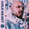 Cold Heart (feat. Bobby Raps & Radio B) - Single