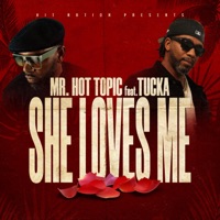 She Loves Me (feat. Tucka) - Single
