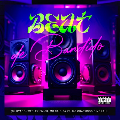 Beat de Bandido (feat. Dj Hyago & Mc Leh) - Single
