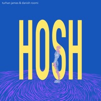 HOSH - Single - Turhan James & danish roomi