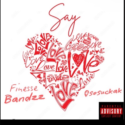 Say luv (feat. Ososuckak) - Single