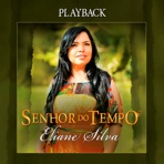 Senhor do Tempo - Playback