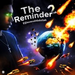 The Reminder 2