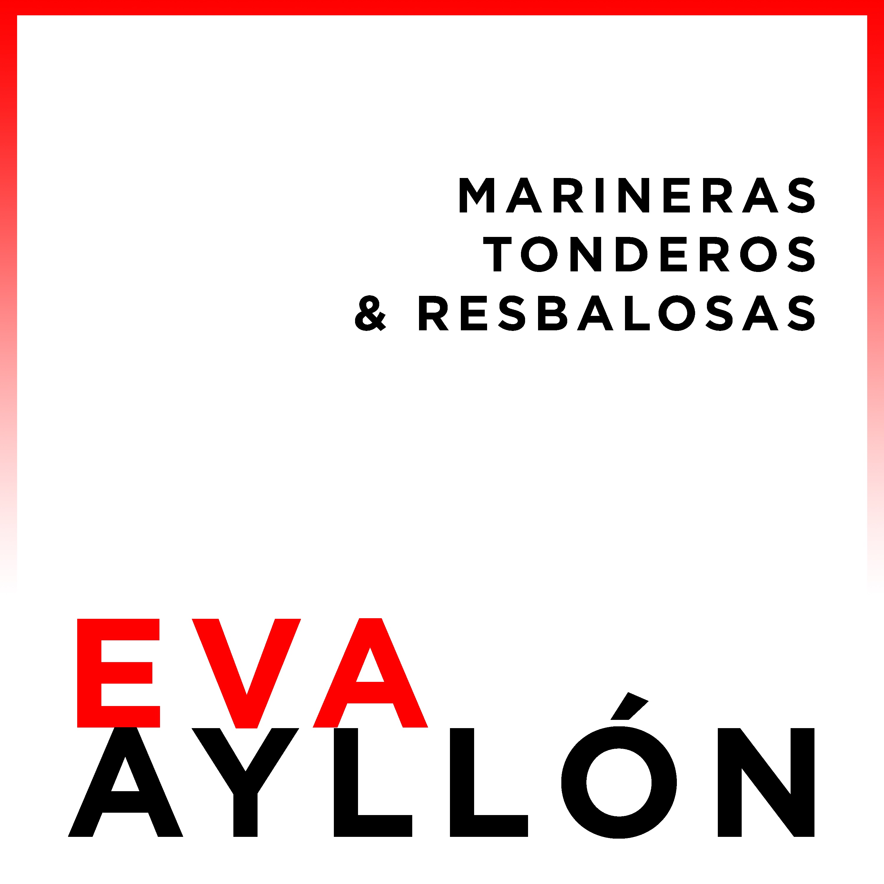 Marineras, Tonderos & Resbalosas