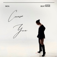 CAUSE YOU - Single - NICA