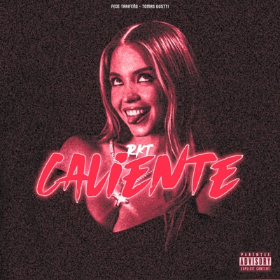 Caliente RKT (feat. Fede Tarifeño) - Single