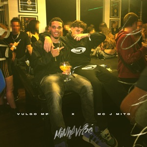 Minha Vibe (feat. Mc J Mito)