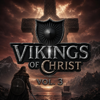 Vikings of Christ, Vol. 3 - Vikings of Christ new Song