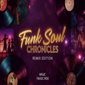Funk Soul Chronicals (Remix Version)