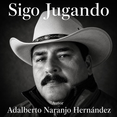 Sigo Jugando (feat. Adalberto Naranjo Hernández) - EP