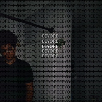 EEYORE - Single