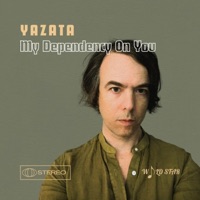 My Dependency On You - Single - Yazata