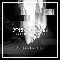 En runda till - Single - John De Sohn, Albin Johnsén & Mattias Andréasson