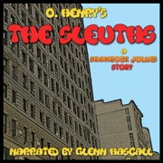 The Sleuths (Unabridged) - O. Henry
