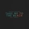 Take Me to the Beach (feat. Jungeli) - Imagine Dragons lyrics