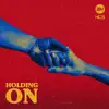 Holding On