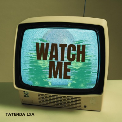 Watch Me - Single