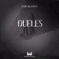 Dueles - Single - Jair Blanco