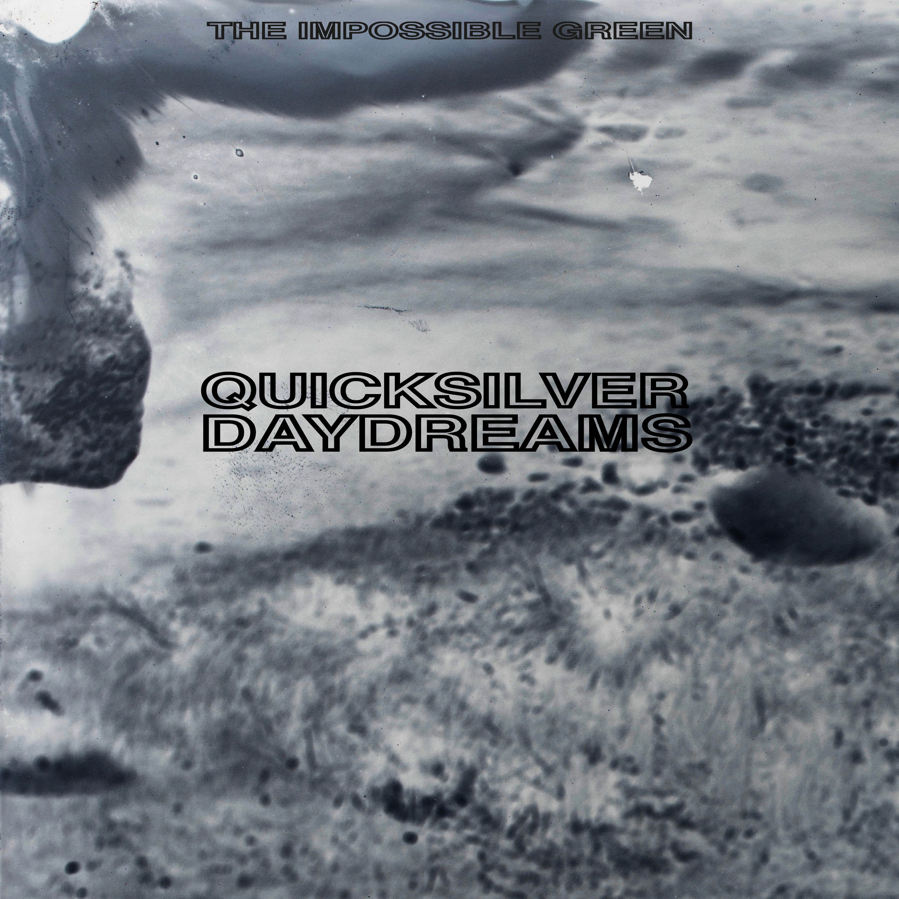 Quicksilver Daydreams - Single