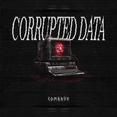 Corrupted Data - Single