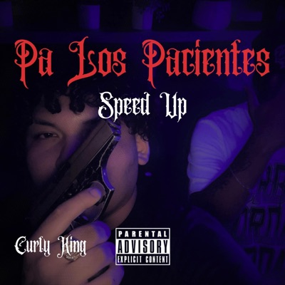 Pa Los Pacientes (Speed Up) - Single
