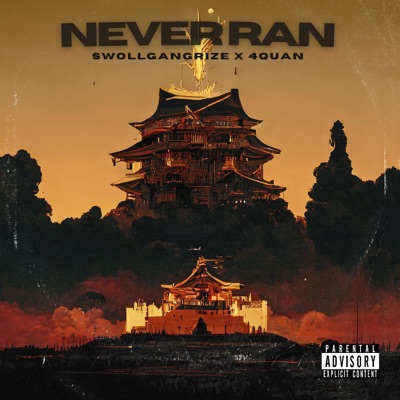 Never Ran (feat. 4quan) - Single