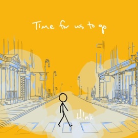 Time For Us To Go H!nk