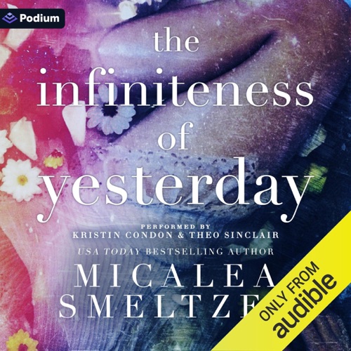 The Infiniteness of Yesterday (Unabridged) cover