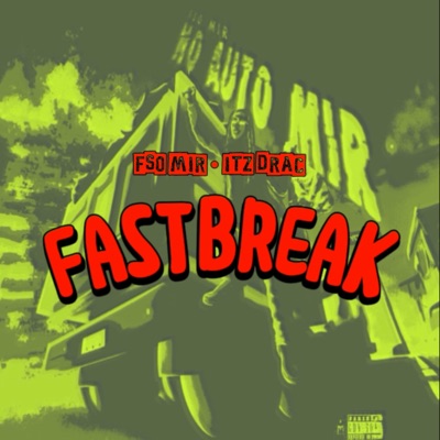 Fastbreak (feat. Itz Drac) - Single