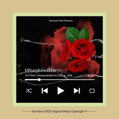 Uthandolwakho (feat. Madumakude Ice Trill & NTK) - Single