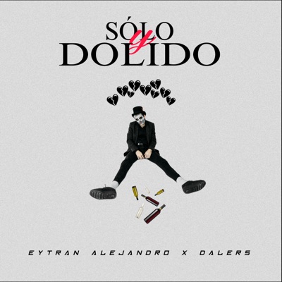 Solo y Dolido (feat. Dalers) - Single