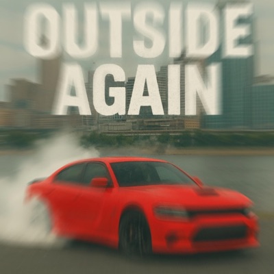 Outside Again (feat. Kwxzz) - Single