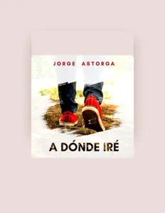 Escucha a Jorge Astorga, mira videos musicales, lee su biografía, consulta las fechas de las gira y más.